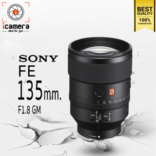 Sony Lens FE 135 mm. F1.8 GM - รับประกันร้าน icamera 1ปี