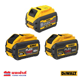 DEWALT แบตเตอรี่ 60V/20V ความจุ 12.0Ah รุ่น DCB612 ความจุ 9.0AH รุ่น DCB609 ความจุ 6.0Ah รุ่น DCB606