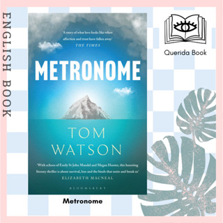 [Querida] หนังสือภาษาอังกฤษ Metronome : The unputdownable BBC Two between the Covers Book Club Pick by Tom Watson