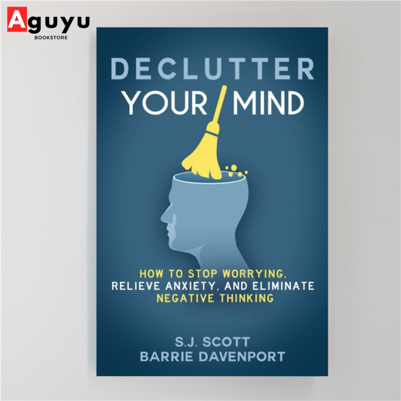 【หนังสือภาษาอังกฤษ】Declutter Your Mind by S.J. Scott English book หนังสือพัฒนาตนเอง