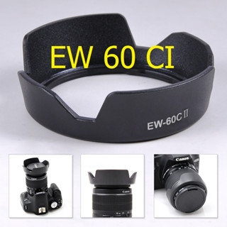 ฮู้ดเลนส์  LENS CANON EW 60CI  EW-60CI