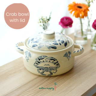 Crab bowl with lid เซรามิค โถข้าว โถซุป อาหาร หม้อ มีฝาปิด ลายปู เข้า ไมโครเวฟ เครื่องล้างจานได้