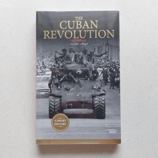 THE CUBAN REVOLUTION ปฏิวัติคิวบา