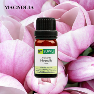 Aroma Oil Magnolia 10ml. (แมกโนเลีย)