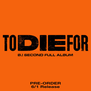 [Ready to Ship] B.I - 2ND FULL ALBUM [TO DIE FOR] - Random ver.