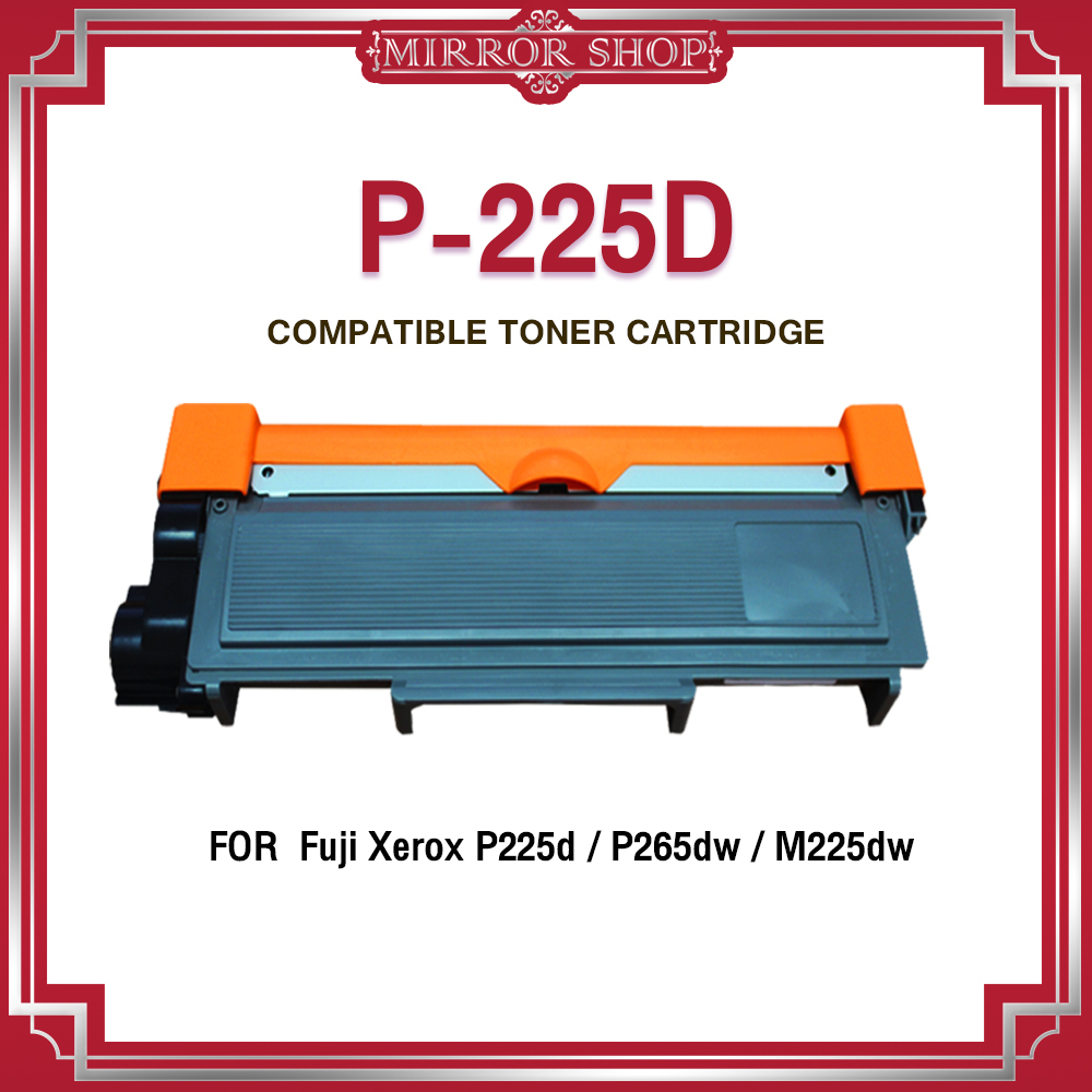 MIRROR หมึกเทียบเท่า P225D/P265/P-265/P225/225D/CT202330/CT-202329 For FUJI XEROEX P225D/P256DW
