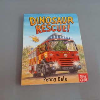 #มือสอง Boardbook : Dinosaur Rescue! by Penny Dale