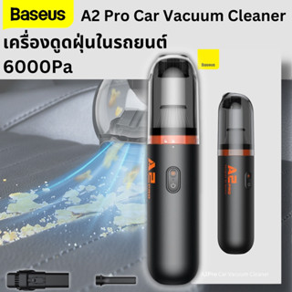 Baseus A2 Pro เครื่องดูดฝุ่นในรถยนต์ 6000Pa เครื่องดูดฝุ่นไร้สาย