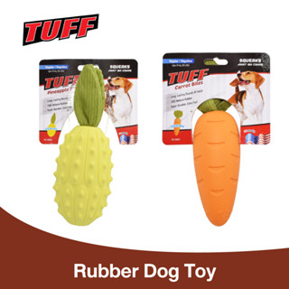TUFF Rubber Dog Toy ของเล่นสุนัข ของเล่นยาง บีบมีเสียง ช่วยขัดฟัน สำหรับสุนัขพันธุ์กลาง-ใหญ่ (Pineapple / Carrot)