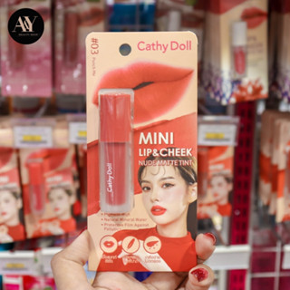 Cathy doll Mini Lip &amp; Cheek Nude Matte Tint 03 2.1กรัม