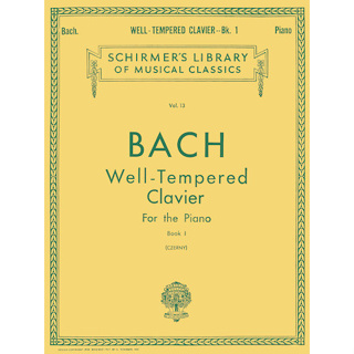 Well Tempered Clavier – Book 1 Schirmer Library of Classics Volume 13  Piano Solo