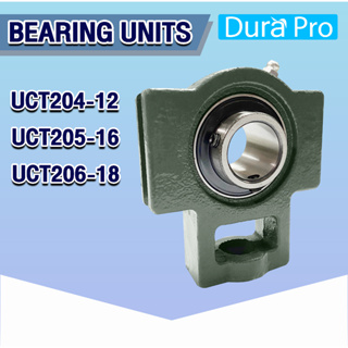 UCT204-12 UCT205-16 UCT206-18 ตลับลูกปืนตุ๊กตา BEARING UNITS  ( UC + T)โดย Dura Pro