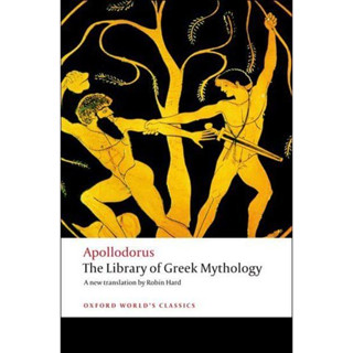 The Library of Greek Mythology Paperback Oxford Worlds Classics English By (author)  Apollodorus