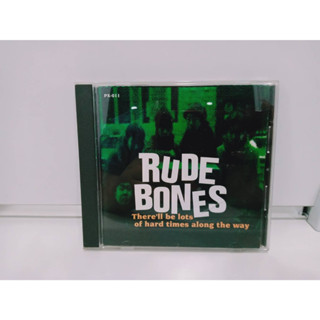 1 CD MUSIC ซีดีเพลงสากลRUDE BONES/ THERELL BE LOTS OF HARD TIMES ALONG THE WAY   (K6B79)