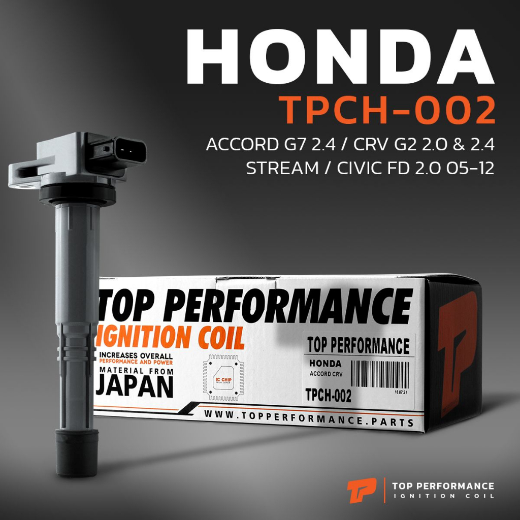 คอยล์จุดระเบิด HONDA ACCORD G7 / CR-V G2 / STREAM / CIVIC FD 2.0 / K20A K24A K24Z1- TPCH-002 - TOP P