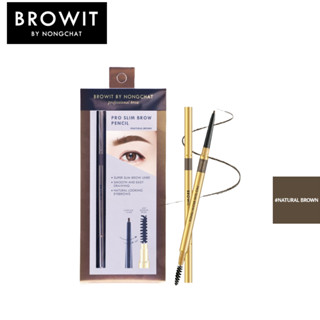 บราวอิท บาย น้องฉัตร ดินสอเขียนคิ้ว สี Natural Brown Browit Pro Slim Brow Pencil