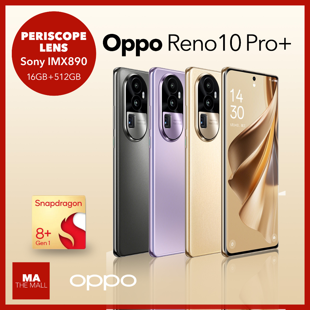 Oppo Reno 10 Pro+ Plus 5G Phone Sony's IMX890 sensor Snapdragon 8+ Gen 1