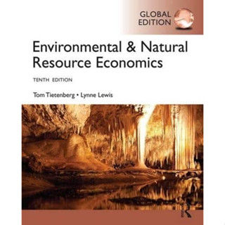 (ลดพิเศษ) ENVIRONMENTAL AND NATURAL RESOURCE ECONOMICS (ราคาปก 1,410.-บาท) 9781292060798