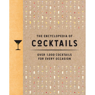 หนังสือภาษาอังกฤษ The Encyclopedia of Cocktails: Over 1,000 Cocktails for Every Occasion Hardcover