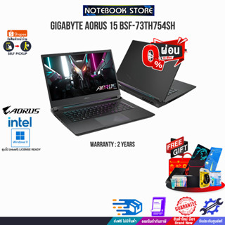 [ผ่อน 0% 10 ด.][แลกซื้อKB216/MS116]GIGABYTE AORUS 15 BSF-73TH754SH/i7-13700H/ประกัน 2 Y