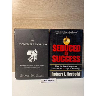 8หนังสือธุรกิจและการลงทุนหลุมพรางความสำเร็จ Seduced by success,Robert J. Herbold/The Indomitable Investor,Steven M.Sears