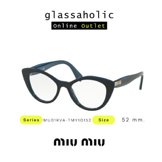 [ลดกระหน่ำ] กรอบแว่นสายตา Miu Miu รุ่น MU01RVA-TMY1O152 ทรง Cat Eye ดีไซน์ ยอดฮิต