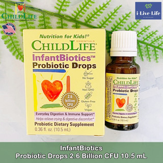 ChildLife - InfantBiotics Probiotic Drops 2.6 Billion CFU 10.5 mL โปรไบโอติก สำหรับเด็กทารก แบบน้ำหยด โพรไบโอติกส์