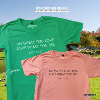 เสื้อยืดลาย do what you love | sherbet.teeshop