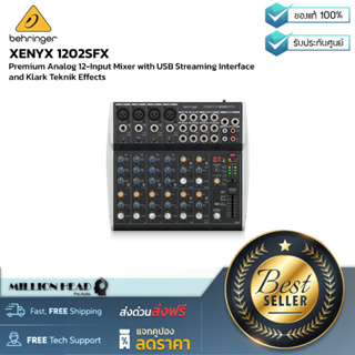 Behringer : XENYX 1202SFX by Millionhead (มิกเซอร์อนาล็อก อินพุต 12 ช่อง ขนาดกะทัดรัดเป็นพิเศษ ช่วยให้คุณได้เสียงคุณภาพ)