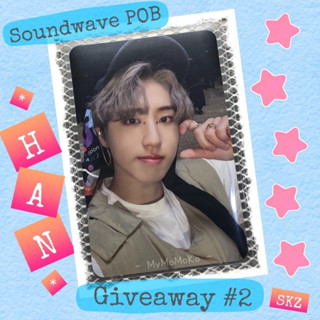 🐿️ Han - ฮัน 🐿️ - ⭐️ 5-STAR ⭐️ - POB - Soundwave Giveaway #2 - Stray Kids - การ์ด Photocard [แกะบั้มเอง]