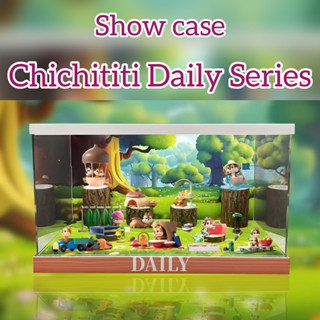 ตู้โชว์ Chichititi Daily Series🐿️🪵กล่องอคิลิค พร้อมอุปกรณ์ประกอบฉาก