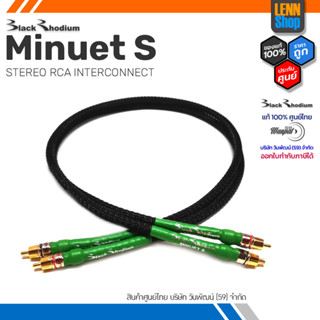 BlackRhodium Minuet S / STEREO RCA INTERCONNECT / ประกัน 1 ปี ศูนย์ไทย [ออกใบกำกับภาษีได้] LENNSHOP