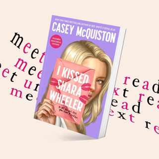 I Kissed Shara Wheeler by Casey McQuiston (นักเขียน Red, White &amp; Royal Blue) (หนังสือภาษาอังกฤษ)