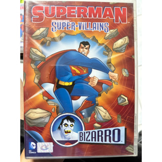 DVD : Superman Super-Villains : Bizarro ซูเปอร์แมนกับสุดยอดวายร้าย: บิซาโร  DC Comic Animation การ์ตูน