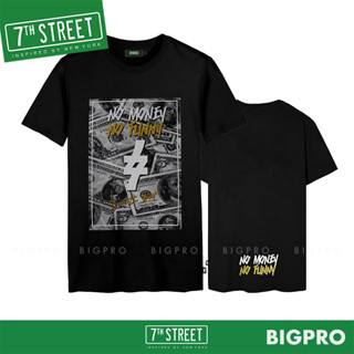 เสื้อยืด แนวสตรีท 7th Street รุ่น NO MONEY NO FUNNY (ดำ) NMN002 (ของแท้)