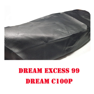 ผ้าเบาะรถ DREAM C100P (EXCESS 99)หนังเบาะเย็บหัว เย็บท้ายอย่างดี ทรงเดิมๆ