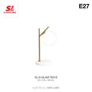 SL LIGHTING | Table Lamp โคมไฟตั้งโต๊ะ รุ่น SL-8-GLAM-T6018 ขั้วE27