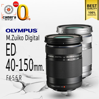 ผ่อน 0%** Olympus Lens M.Zuiko ED 40-150 mm. F4-5.6 R - รับประกันร้าน icamera 1ปี