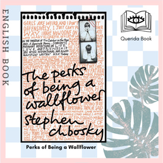 [Querida] หนังสือภาษาอังกฤษ Perks of Being a Wallflower : the most moving coming-of-age classic by Stephen Chbosky