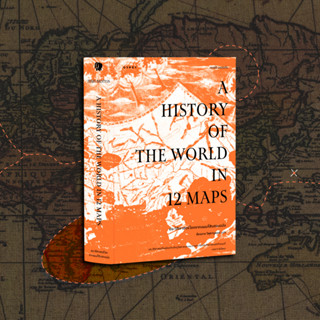 ประวัติศาสตร์โลกจากแผนที่สิบสองฉบับ A History of the World in 12 Maps