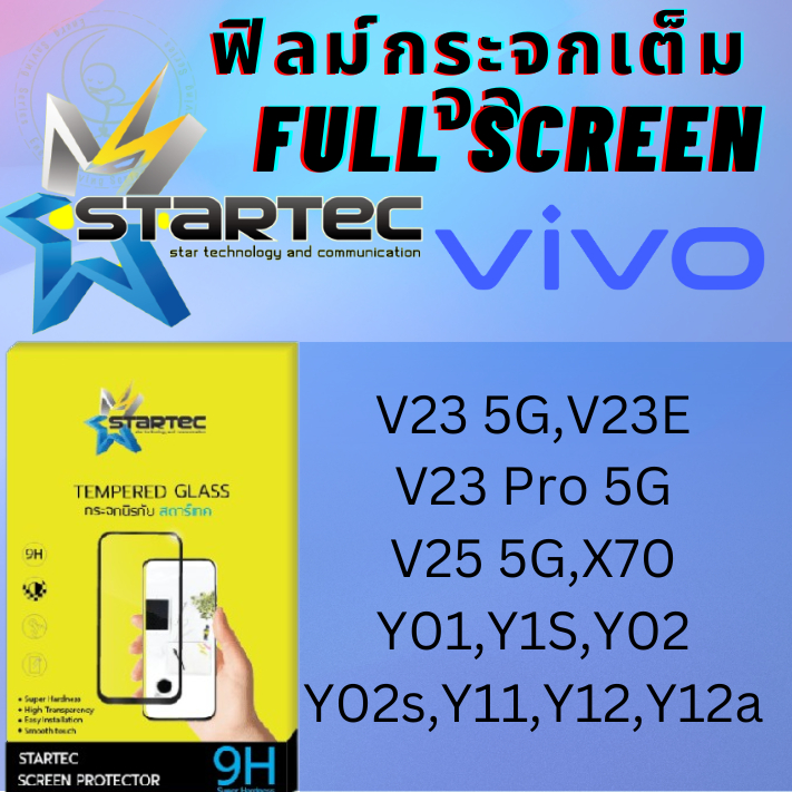 STARTEC Full Screen สตาร์เทค เต็มหน้าจอ Vivo วีโว่ รุ่น V23 5G,V23E,V23 Pro 5G,V25 5G,X70,Y01,Y1S,Y0