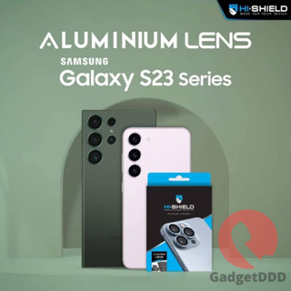 HiShield Aluminium Lens ฟิล์มกระจกกล้อง Samsung Galaxy S23 Ultra / S23+ / S23 / S22 Ultra / Fold5 / Flip5/  Flod4/ Flip4