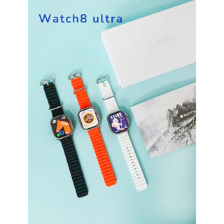 สมาร์ทวอทช์ Watch8 Ultra Smartwatch Waterproof สมาร์ทวอทช์ สนับสนุนการว่ายน้ํา สัมผัสได้เต็มจอ รองรับภาษาไท วัดออกซิเจนใ