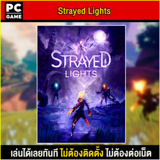 🎮(PC GAME) Strayed Lights นำไปเสียบคอมเล่นผ่าน Flash Drive ได้ทันที โดยไม่ต้องติดตั้ง