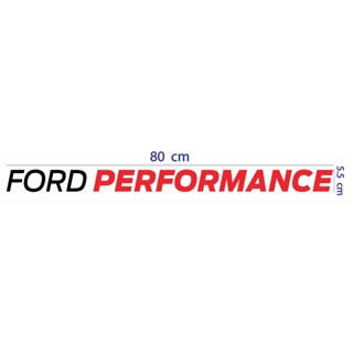 สติกเกอร์ ตัด ไดคัท FORD PERFORMANCE   (ดำ-แดง) ขนาด 5.5 x 80 ซม. (วัสดุเป็น PVC กันน้ำ)