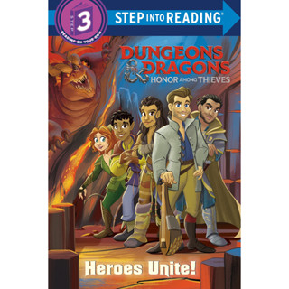 หนังสือภาษาอังกฤษ Heroes Unite! Dungeons &amp; Dragons: Honor Among Thieves - Step into Reading