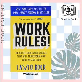 [Querida] หนังสือภาษาอังกฤษ Work Rules! : Insights from inside Google That Will Transform How You Live and Lead