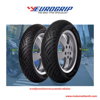 ยาง Eurogrip ยางพรีเมี่ยมสำหรับรถสกูตเตอร์ Xmax, Forza, Aerox, Nmax, Vespa