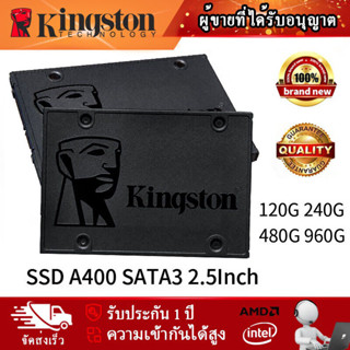 [ท้องถิ่นไทย] ฮาดดิสโน๊ตบุ๊ค ใหม่！SSD(เอสเอสดี) 120GB 240GB 480GB 960GB Kingston A400 SATA III 2.5" เหมาะสำหรับโน๊ตบุ๊ค