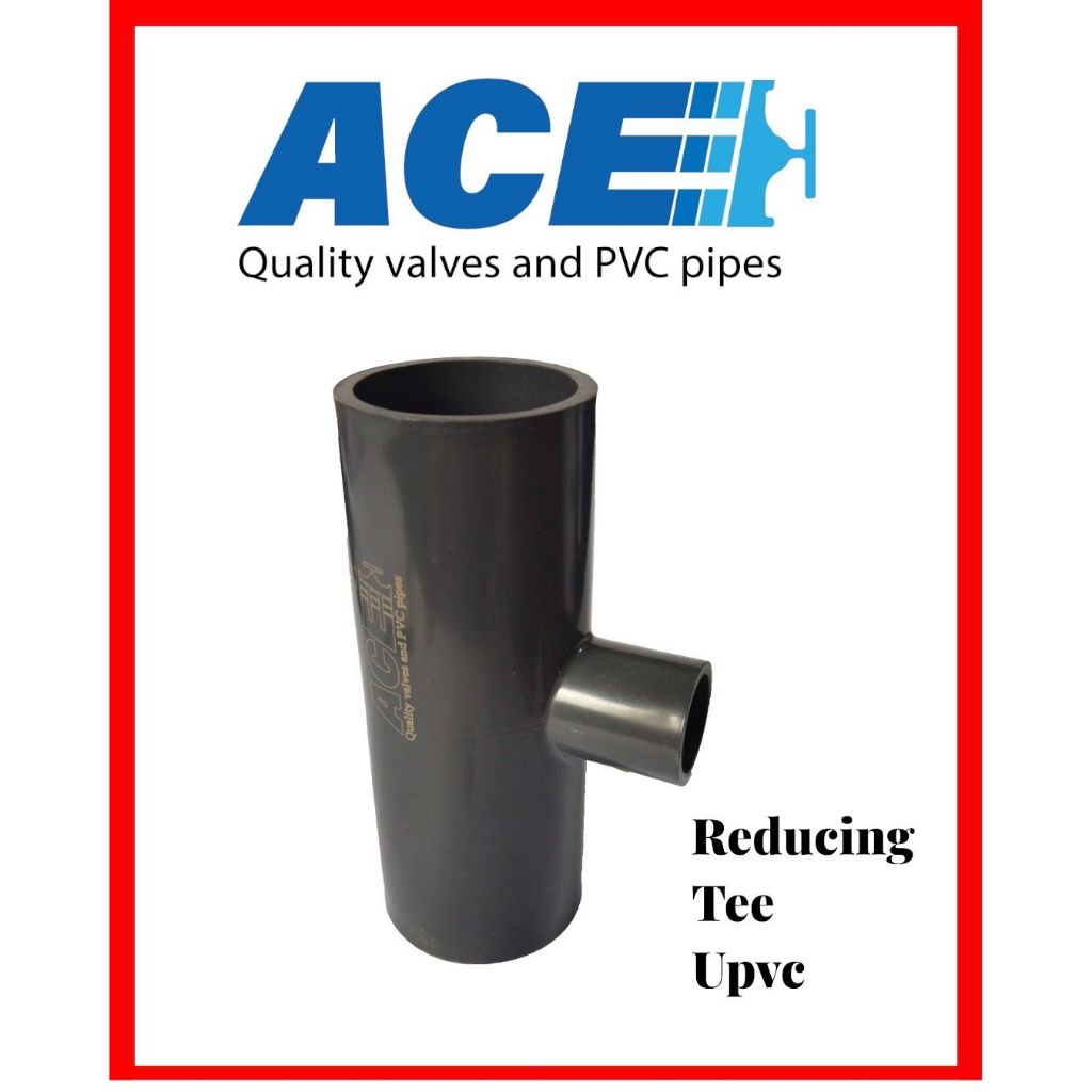 ACE PVC REDUCING TEE ข้อต่อสามทางลด สำหรับเพิ่มเส้นทางเดินท่อ ใช้สวมท่อสีฟ้า ทากาว วัสดุ U-PVC ทนทาน ไม่แตกหักง่าย